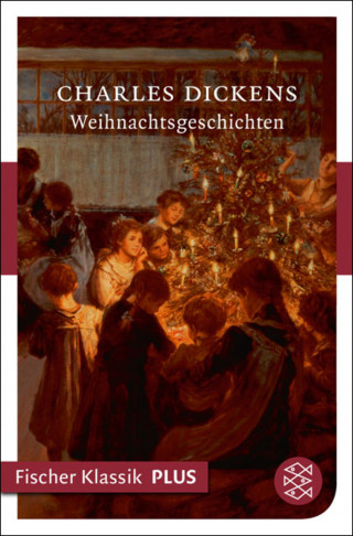 Charles Dickens: Weihnachtsgeschichten