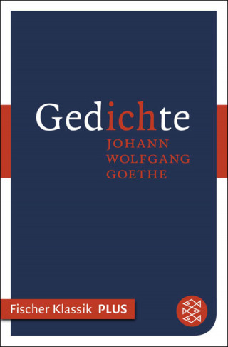 Johann Wolfgang von Goethe: Gedichte