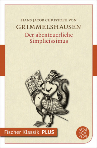 Johann Jacob Christoph von Grimmelshausen: Der abenteuerliche Simplicissimus