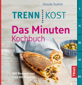 Ursula Summ: Trennkost - Das Minuten-Kochbuch
