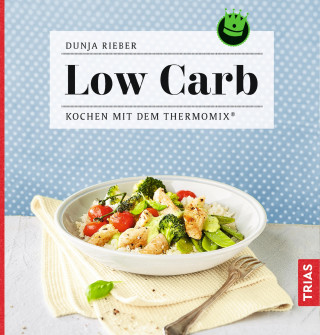 Dunja Rieber: Low Carb
