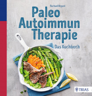Rachael Bryant: Paleo-Autoimmun-Therapie