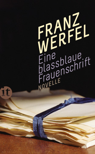 Franz Werfel: Eine blassblaue Frauenschrift