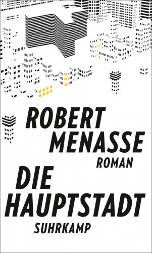 Robert Menasse: Die Hauptstadt