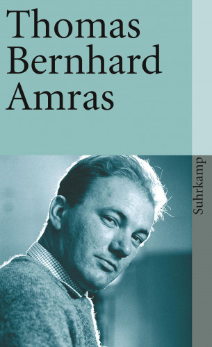 Thomas Bernhard: Amras