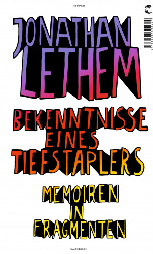 Jonathan Lethem: Bekenntnisse eines Tiefstaplers
