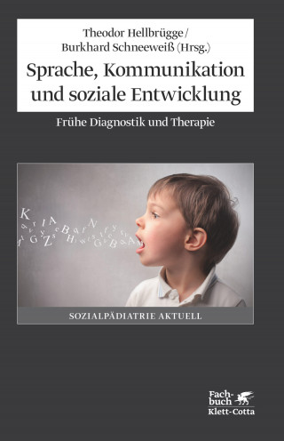 Theodor Hellbrügge, Burkhard Schneeweiß: Sprache, Kommunikation und soziale Entwicklung