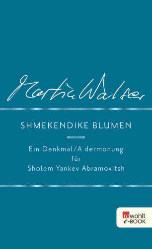 Martin Walser: Shmekendike blumen