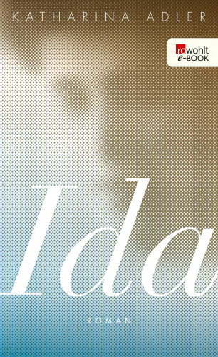 Katharina Adler: Ida