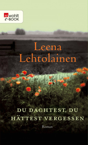 Leena Lehtolainen: Du dachtest, du hättest vergessen