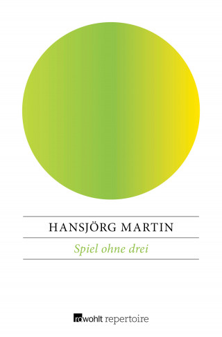 Hansjörg Martin: Spiel ohne drei