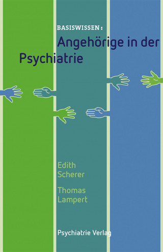 Edith Scherer, Thomas Lampert: Angehörige in der Psychiatrie