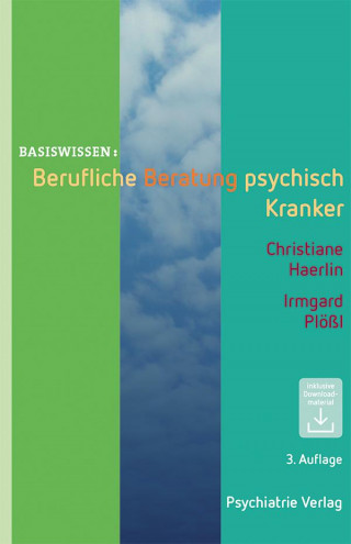 Christiane Haerlin, Irmgard Plößl: Berufliche Beratung psychisch Kranker