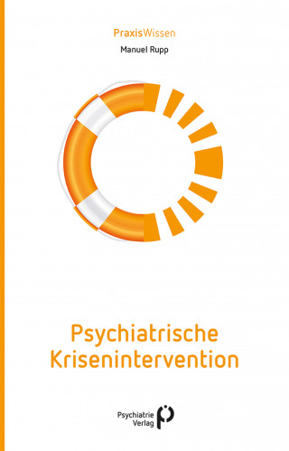 Manuel Rupp: Psychiatrische Krisenintervention
