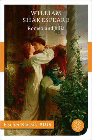 William Shakespeare: Romeo und Julia