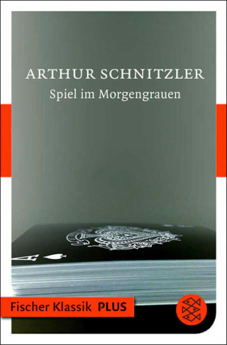 Arthur Schnitzler: Spiel im Morgengrauen