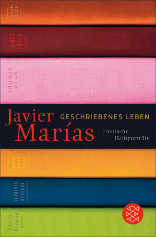 Javier Marías: Geschriebenes Leben