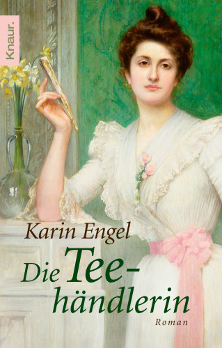 Karin Engel: Die Teehändlerin