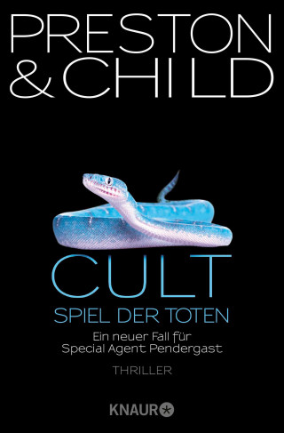 Douglas Preston, Lincoln Child: Cult - Spiel der Toten