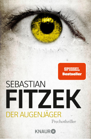Sebastian Fitzek: Der Augenjäger