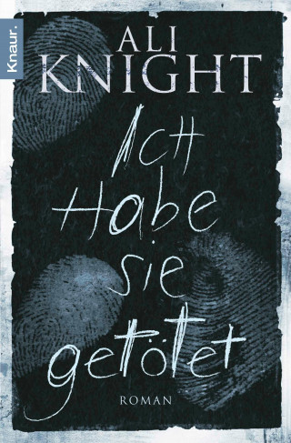 Ali Knight: Ich habe sie getötet