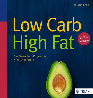 Claudia Lenz: Low Carb High Fat