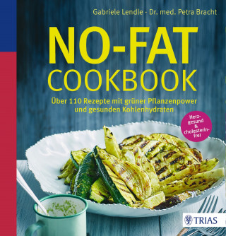 Gabriele Lendle, Petra Bracht: No-Fat-Cookbook