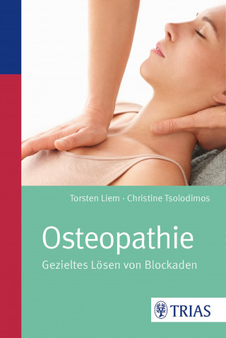 Torsten Liem, Christine Tsolodimos: Osteopathie