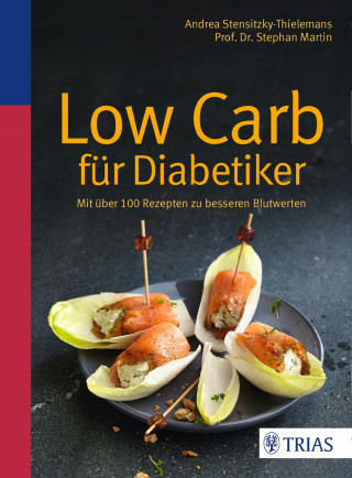 Andrea Stensitzky-Thielemans, Stephan Martin: Low Carb für Diabetiker