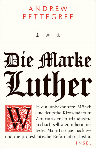 Andrew Pettegree: Die Marke Luther