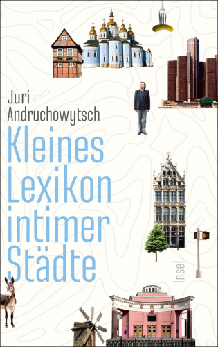 Juri Andruchowytsch: Kleines Lexikon intimer Städte