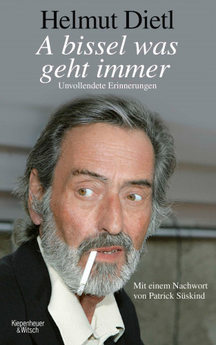 Helmut Dietl: A bissel was geht immer