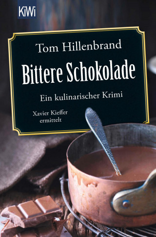 Tom Hillenbrand: Bittere Schokolade