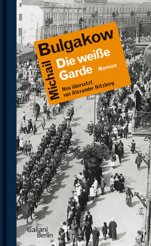 Michail Bulgakow: Die weiße Garde