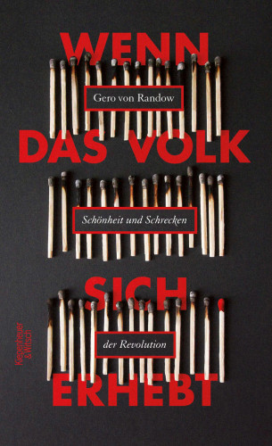 Gero von Randow: Wenn das Volk sich erhebt