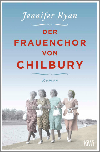 Jennifer Ryan: Der Frauenchor von Chilbury