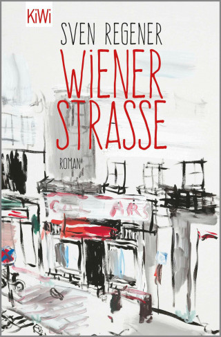 Sven Regener: Wiener Straße