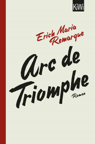 E.M. Remarque: Arc de Triomphe