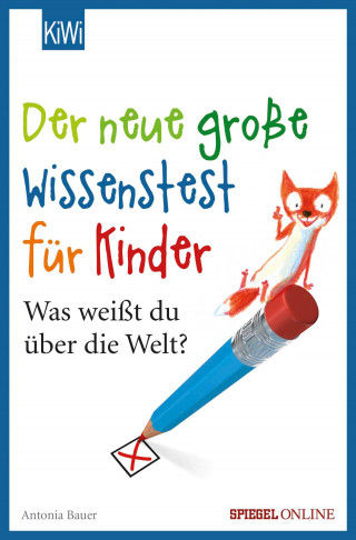 Antonia Bauer: Der neue große Wissenstest für Kinder