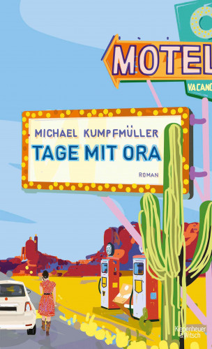 Michael Kumpfmüller: Tage mit Ora