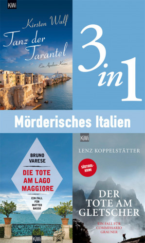 Kirsten Wulf, Lenz Koppelstätter, Bruno Varese: Mörderisches Italien (3in1-Bundle)