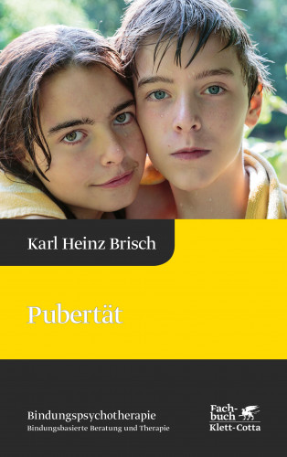 Karl Heinz Brisch: Pubertät (Bindungspsychotherapie)