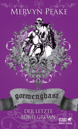 Mervyn Peake: Gormenghast. Band 3