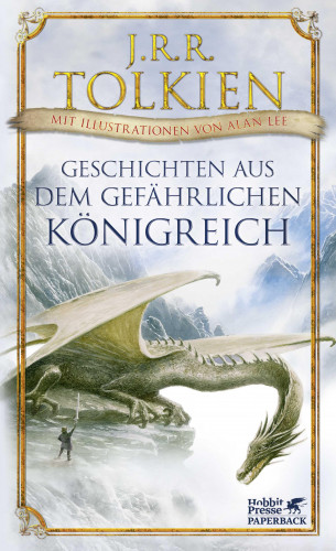 J.R.R. Tolkien: Geschichten aus dem gefährlichen Königreich