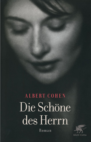 Albert Cohen: Die Schöne des Herrn