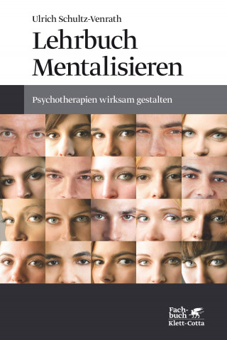 Ulrich Schultz-Venrath: Lehrbuch Mentalisieren