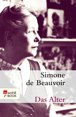 Simone de Beauvoir: Das Alter