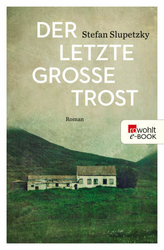 Stefan Slupetzky: Der letzte große Trost