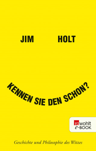 Jim Holt: Kennen Sie den schon?