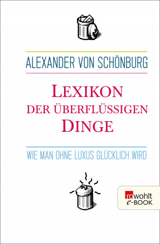 Alexander Graf von Schönburg: Lexikon der überflüssigen Dinge
